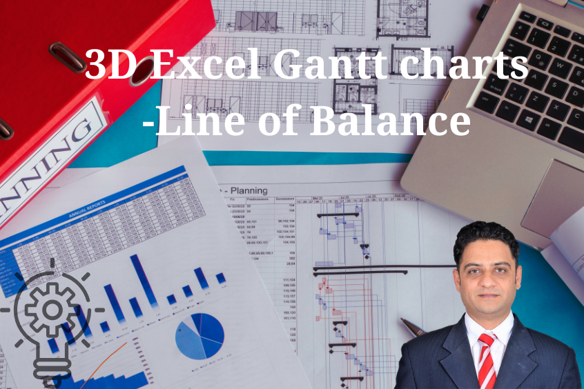 Project Management 3D Excel Gantt charts & line of Balance